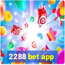 2288 bet app